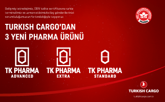 Turkish Cargo’dan 3 Yeni Pharma Ürünü Hizmete Sunuldu